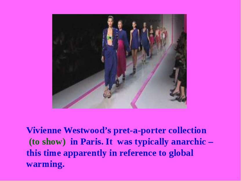 Vivienne Westwood’s pret-a-porter collection (to show) in Paris. It was typic...
