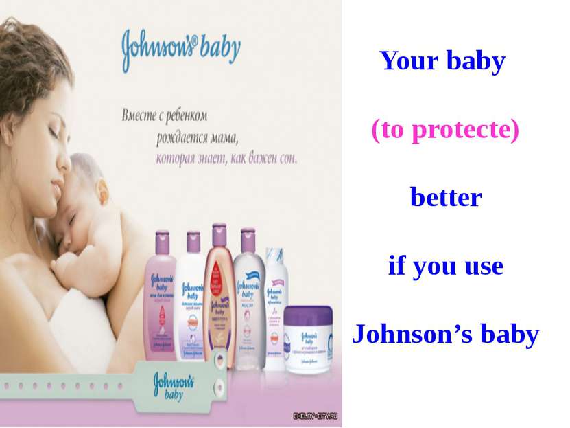 Your baby (to protecte) better if you use Johnson’s baby