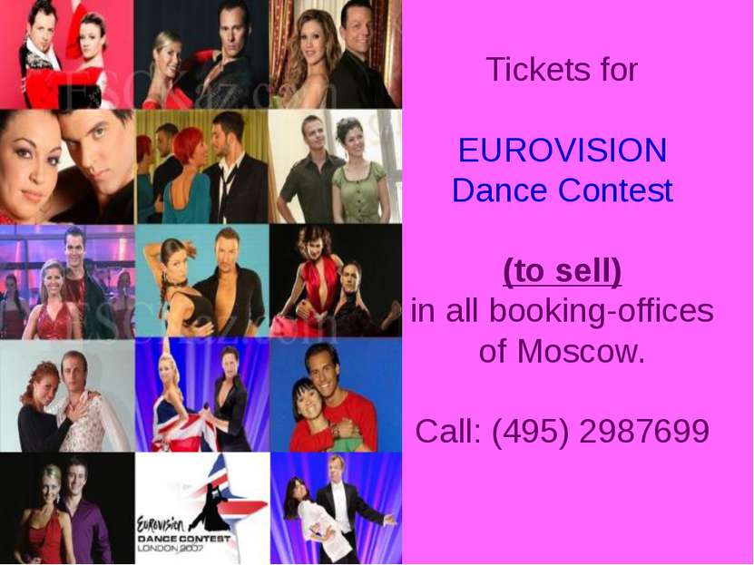 Tickets for EUROVISION Dance Contest (to sell) in all booking-offices of Mosc...