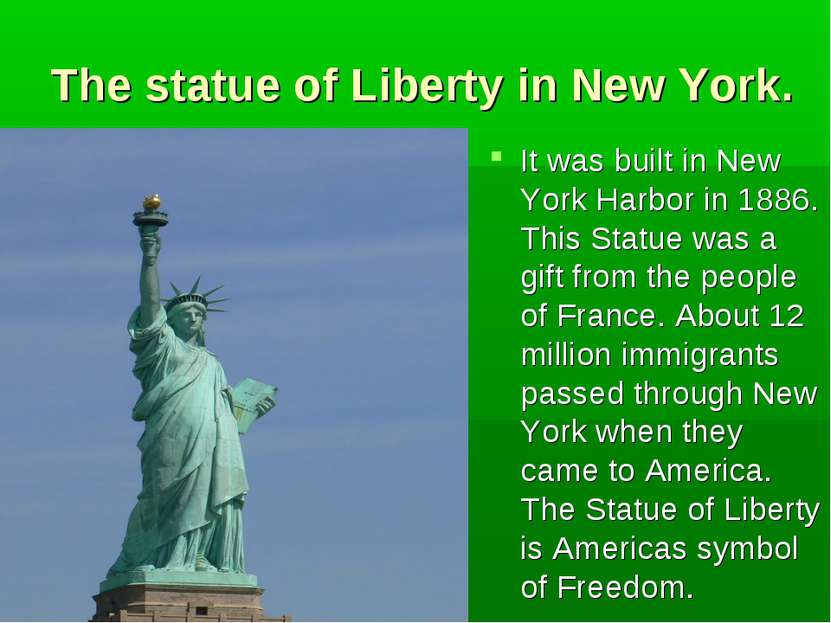 The statue of Liberty in New York. It was built in New York Harbor in 1886. T...