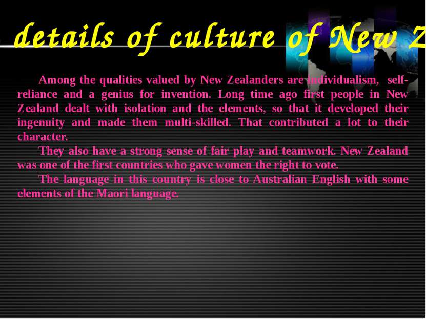 Some details of culture of New Zealand Among the qualities valued by New Zeal...