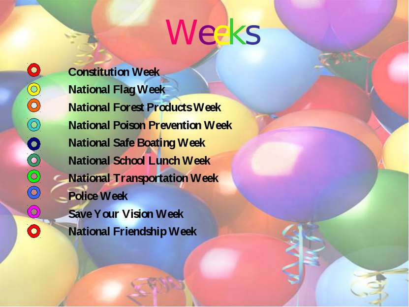 Weeks Constitution Week National Flag Week National Forest Products Week Nati...