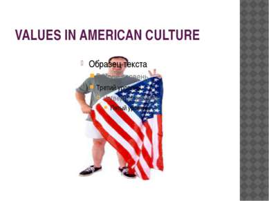 VALUES IN AMERICAN CULTURE