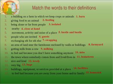 Match the words to their definitions a building on a farm in which we keep cr...