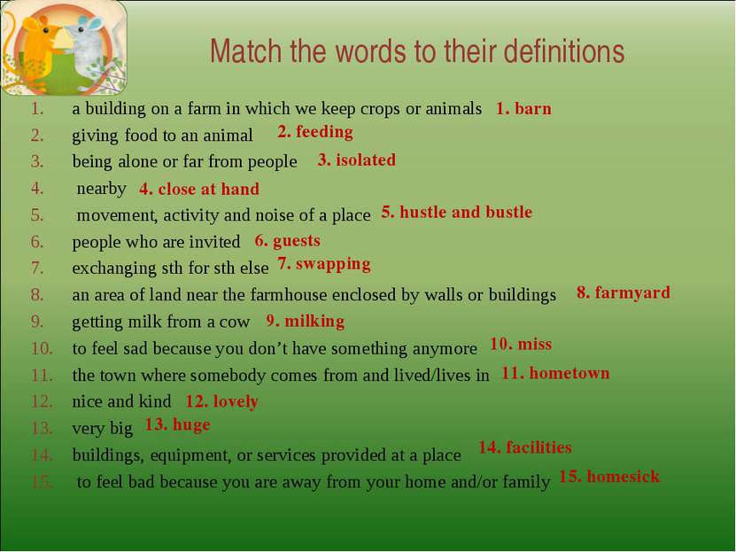 Match the words to their definitions a building on a farm in which we keep cr...