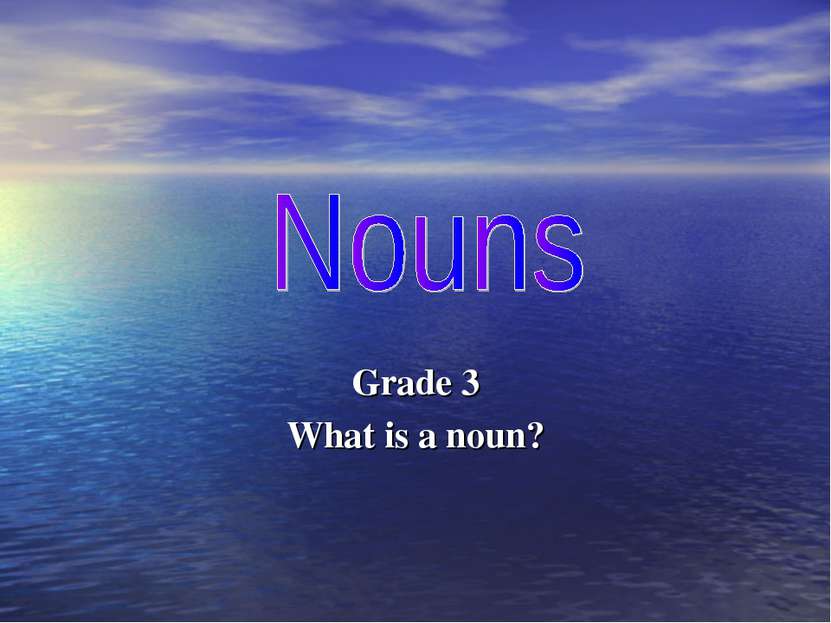 Grade 3 What is a noun?
