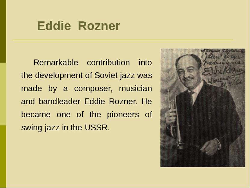 Eddie Rozner Remarkable contribution into the development of Soviet jazz was ...