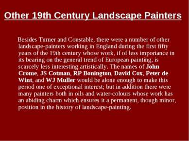 Other 19th Century Landscape Painters Besides Turner and Constable, there wer...