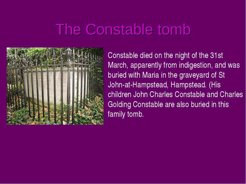 The Constable tomb Constable died on the night of the 31st March, apparently ...