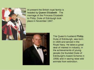 At present the British royal family is headed by Queen Elizabeth The marriage...