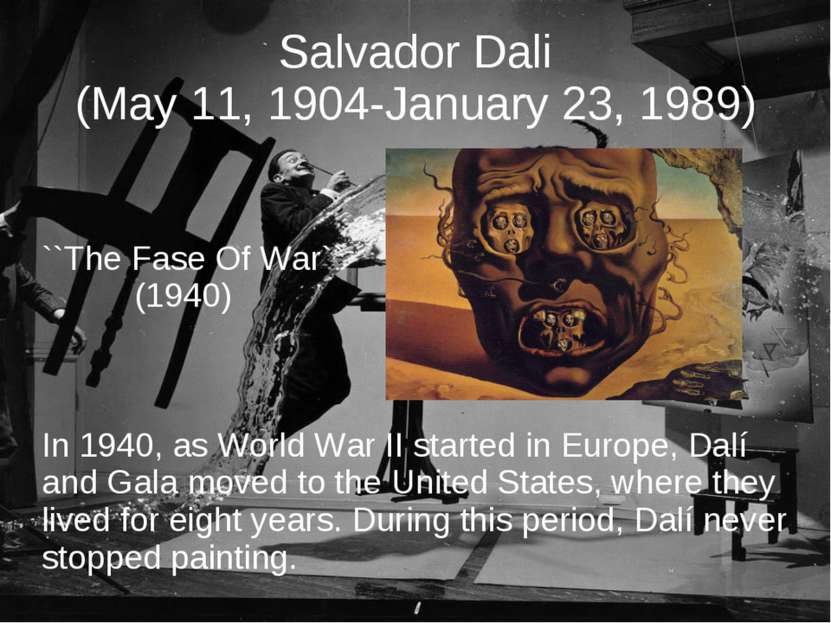 Salvador Dali (May 11, 1904-January 23, 1989) ``The Fase Of War`` (1940) In 1...