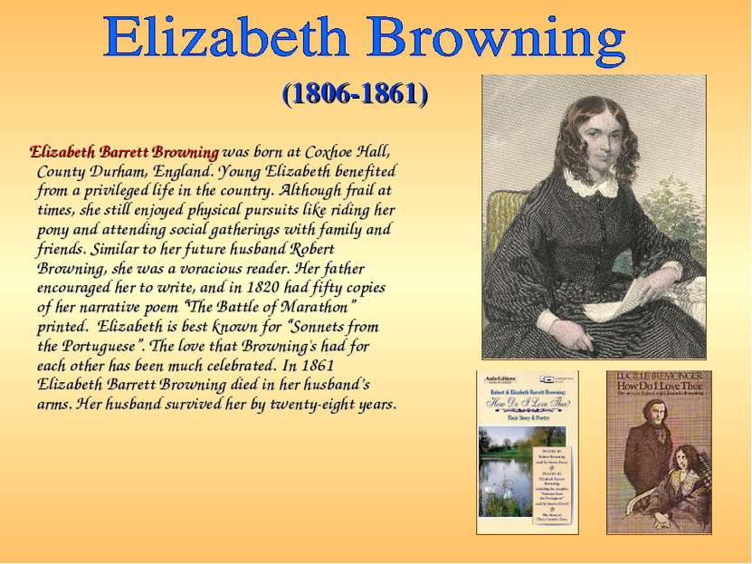 Elizabeth Barrett Browning was born at Coxhoe Hall, County Durham, England. Y...