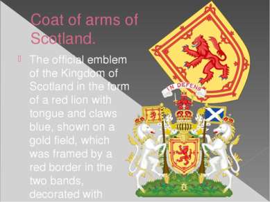 Сoat of arms of Scotland. The official emblem of the Kingdom of Scotland in t...
