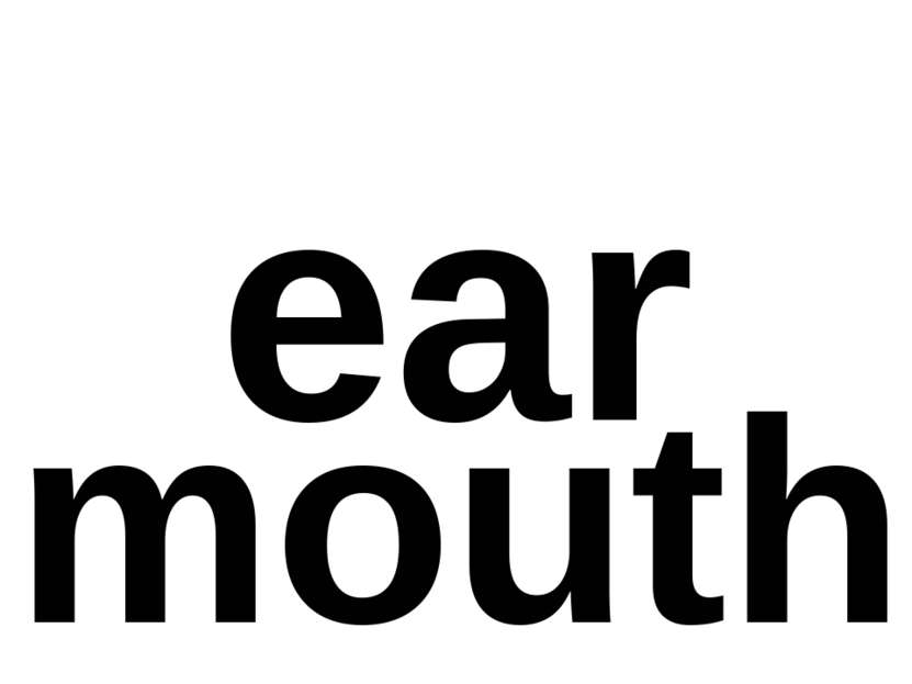 ear mouth