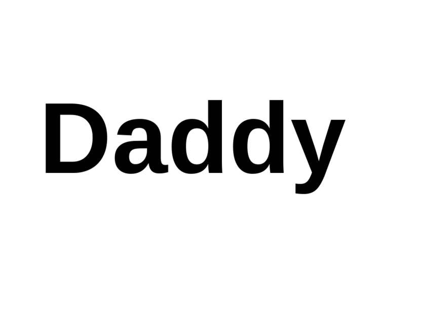 Daddy