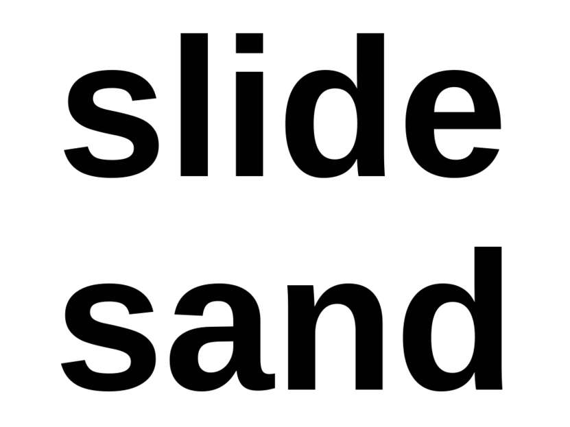 slide sand