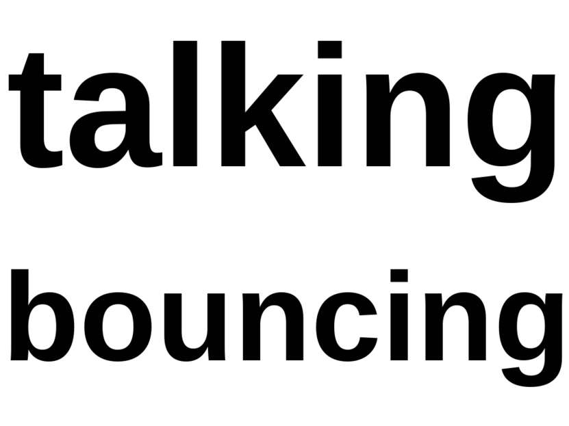 talking bouncing