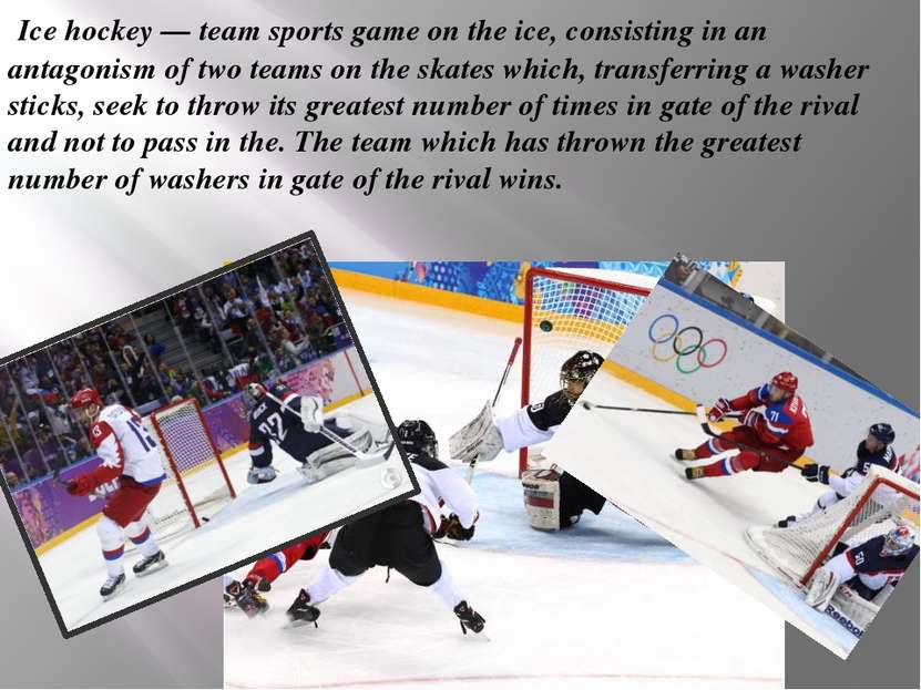 Ice hockey — team sports game on the ice, consisting in an antagonism of two ...