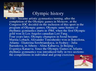 Olympic history 1980 - became artistic gymnastics turning, after the completi...