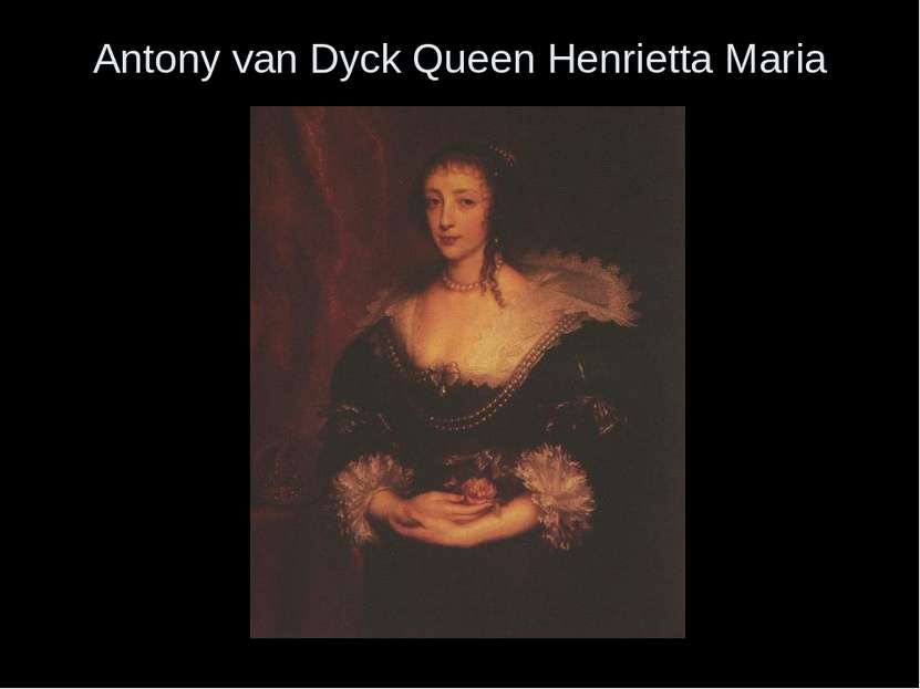Antony van Dyck Queen Henrietta Maria