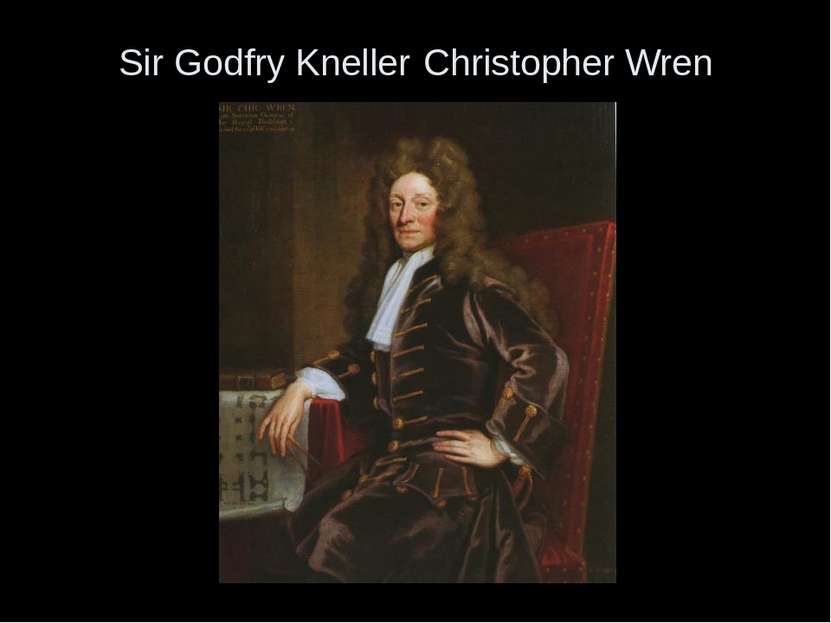 Sir Godfry Kneller Christopher Wren