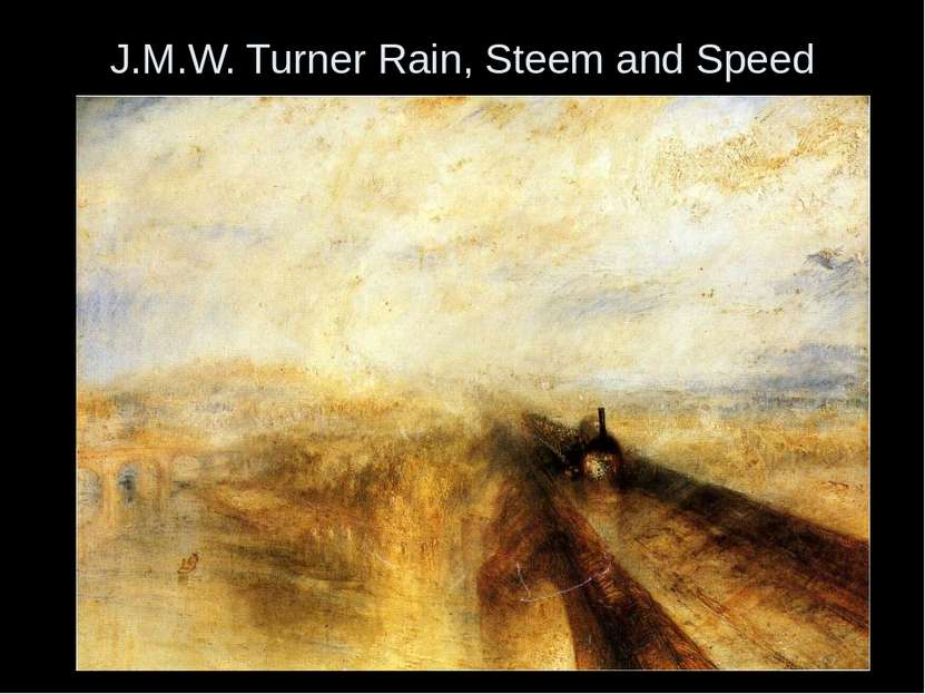 J.M.W. Turner Rain, Steem and Speed