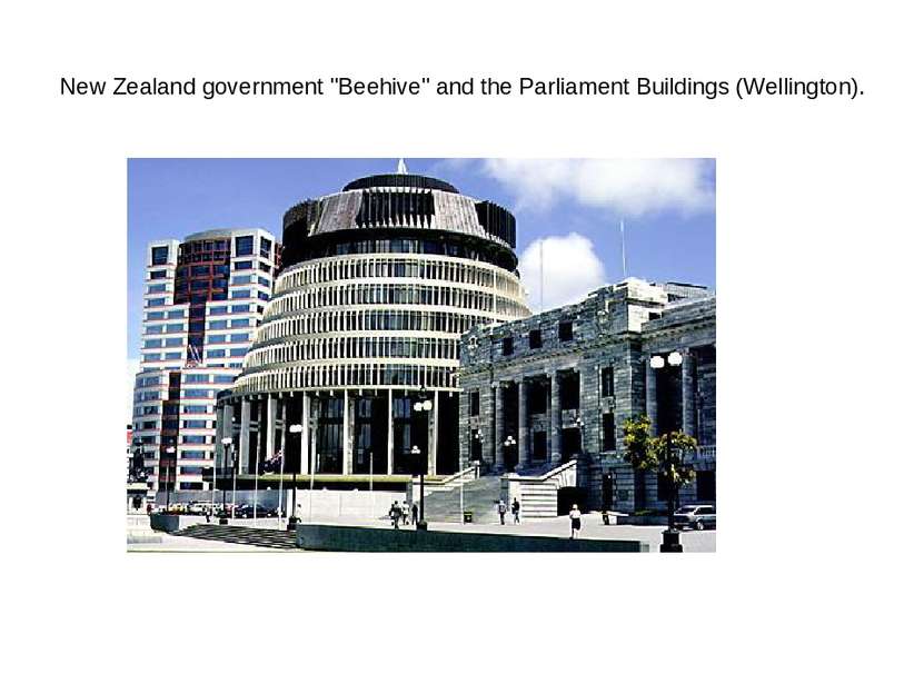 New Zealand government "Beehive" and the Parliament Buildings (Wellington).