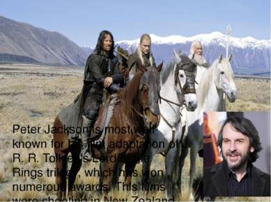 Peter Jackson is most well-known for his film adaptation of J. R. R. Tolkien'...