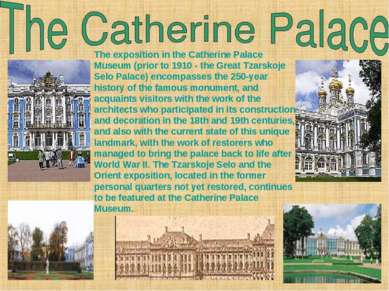 The exposition in the Catherine Palace Museum (prior to 1910 - the Great Tzar...