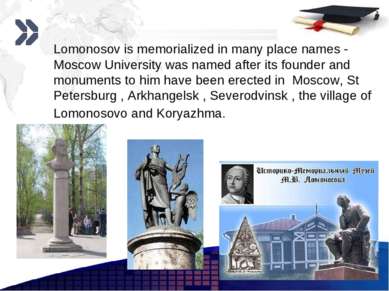 Lomonosov is memorialized in many place names - Moscow University was named a...