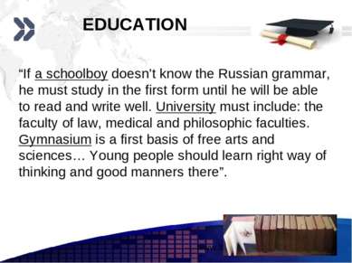 EDUCATION “If a schoolboy doesn’t know the Russian grammar, he must study in ...