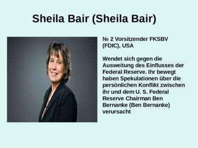 Sheila Bair (Sheila Bair) № 2 Vorsitzender FKSBV (FDIC), USA Wendet sich gege...