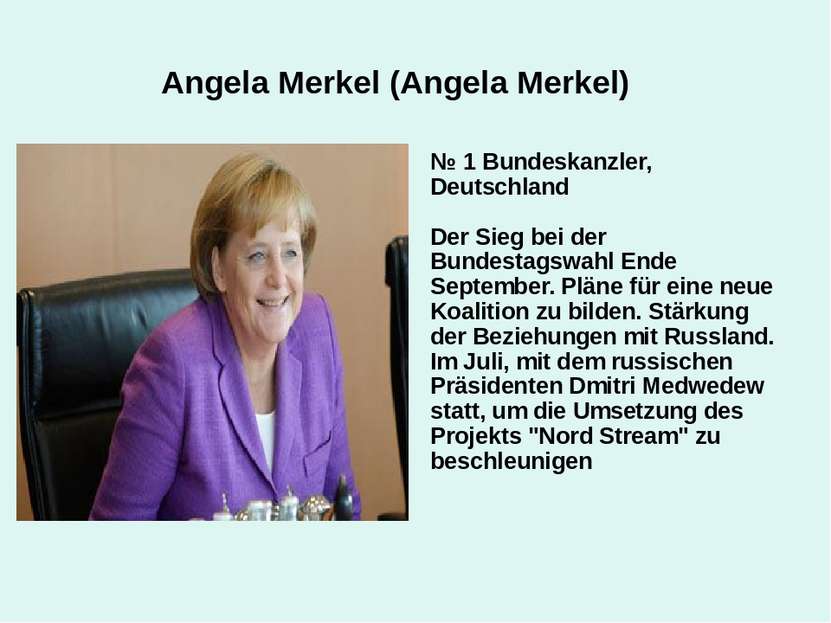 Angela Merkel (Angela Merkel) № 1 Bundeskanzler, Deutschland Der Sieg bei der...