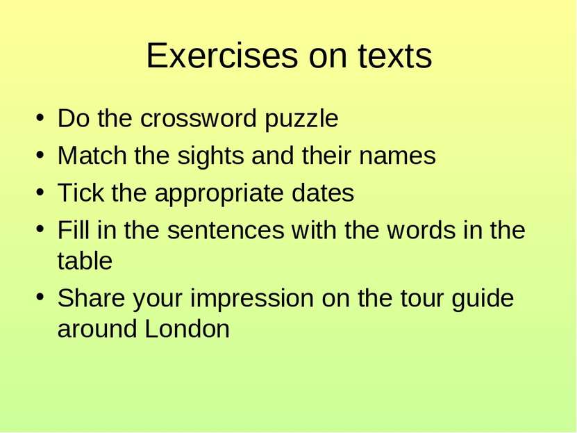Exercises on texts Do the crossword puzzle Match the sights and their names T...