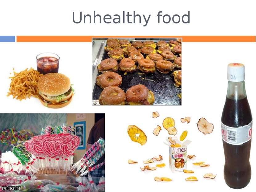 Unhealthy food