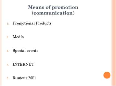 Means of promotion (communication) Promotional Products Media Special events ...