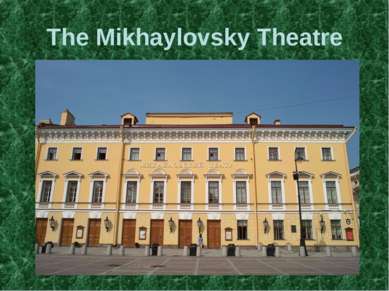 The Mikhaylovsky Theatre
