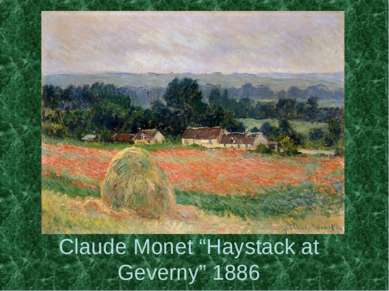 Claude Monet “Haystack at Geverny” 1886