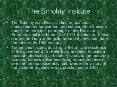 The Smolny Insitute The Smolny was Russia's first educational establishment f...