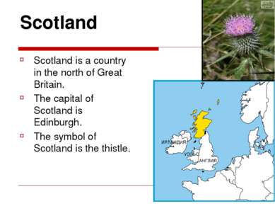 Scotland Scotland is a country in the north of Great Britain. The capital of ...