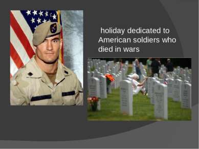 holiday dedicated to American soldiers who died in wars