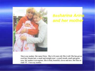 Basharina Arina and her mother