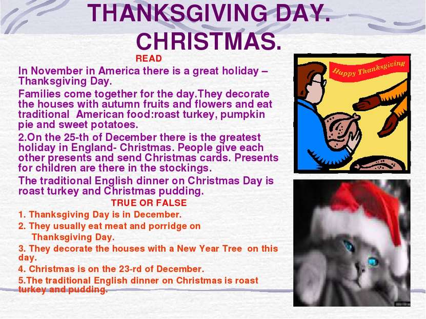 THANKSGIVING DAY. CHRISTMAS. READ In November in America there is a great hol...