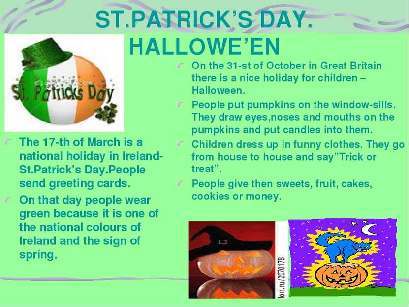 ST.PATRICK’S DAY. HALLOWE’EN The 17-th of March is a national holiday in Irel...