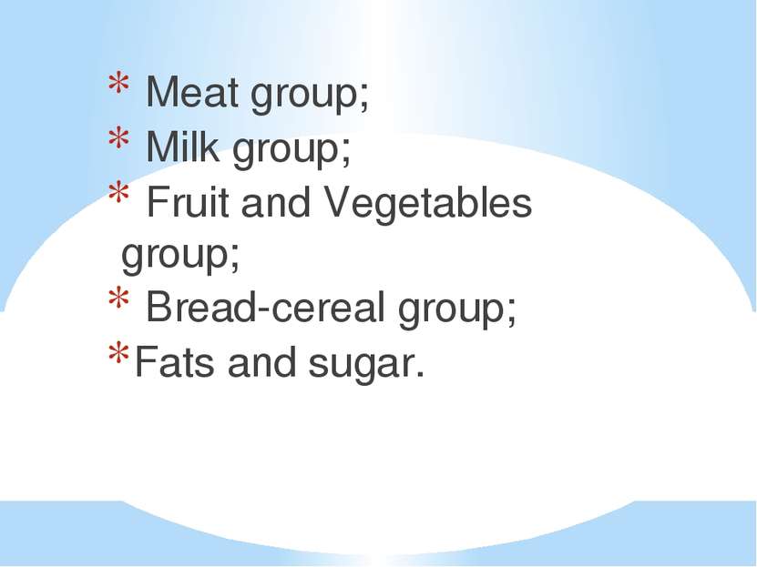 Meat group; Milk group; Fruit and Vegetables group; Bread-cereal group; Fats ...