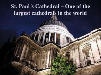 St. Paul´s Cathedral – One of the largest cathedrals in the world