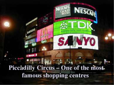 Piccadilly Circus – One of the most famous shopping centres