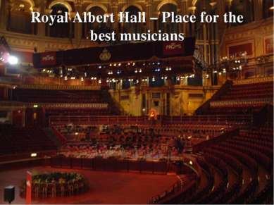 Royal Albert Hall – Place for the best musicians