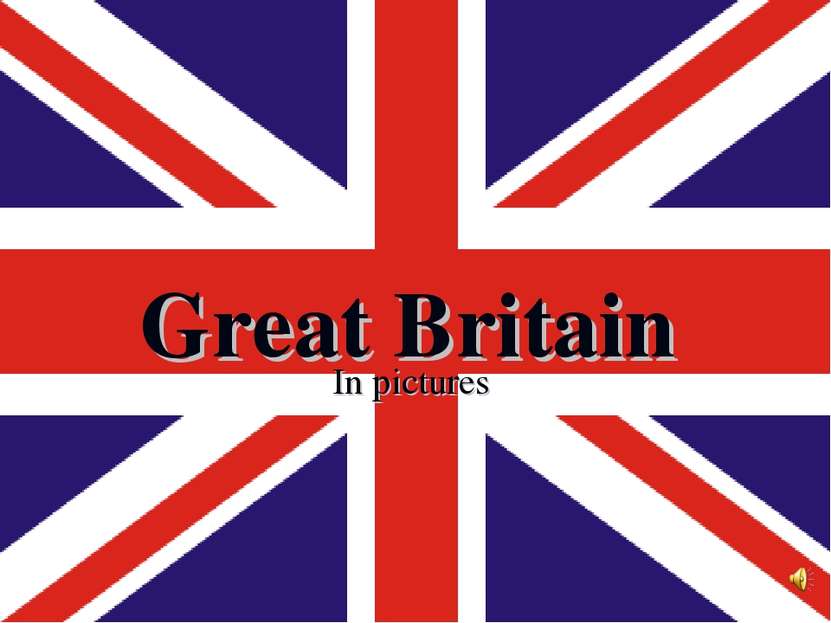 Great Britain In pictures