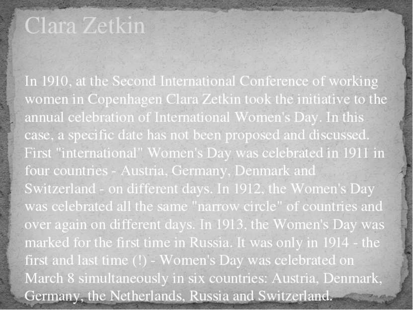 In 1910, at the Second International Conference of working women in Copenhage...